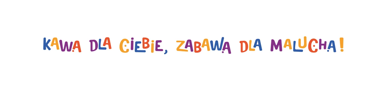 Kawa dla ciebie, zabawa dla malucha!